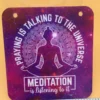 Praying to the Universe – Zen Magnet or Wall Sign