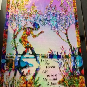 Whispers of Nature "Into the Forest"- Art